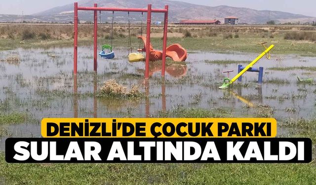 Denizli'de Çocuk Parkı Sular Altında Kaldı