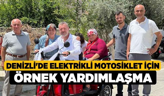 Denizli'de Elektrikli Motosiklet İçin Örnek Yardımlaşma