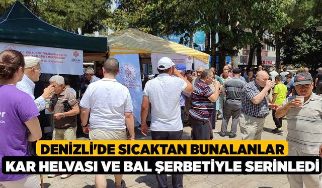 Denizli'de sıcaktan bunalanlar kar helvası ve bal şerbetiyle serinledi