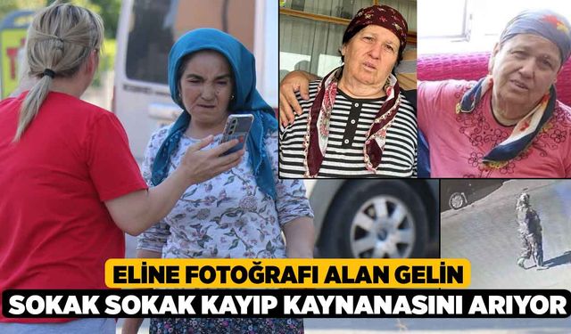 Eline fotoğrafı alan gelin sokak sokak kayıp kaynanasını arıyor