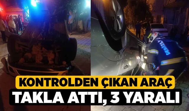 Kontrolden çıkan araç takla attı; 3 yaralı