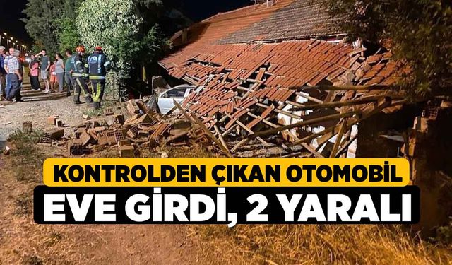 Kontrolden çıkan otomobil eve girdi; 2 yaralı