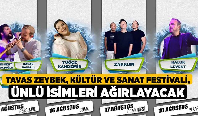 Tavas Zeybek, Kültür ve Sanat Festivali, ünlü isimleri ağırlayacak