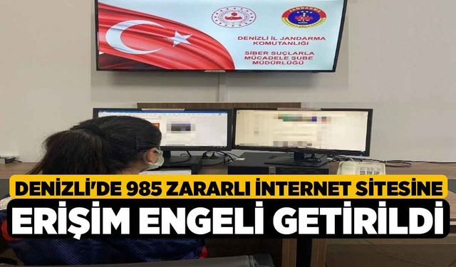 Denizli'de 985 Zararlı İnternet Sitesine Erişim Engeli Getirildi