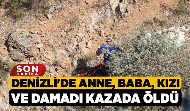 Denizli'de Anne, Baba, Kızı ve Damadı Kazada Öldü