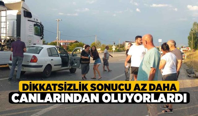 Dikkatsizlik Sonucu Az daha Canlarından Oluyorlardı