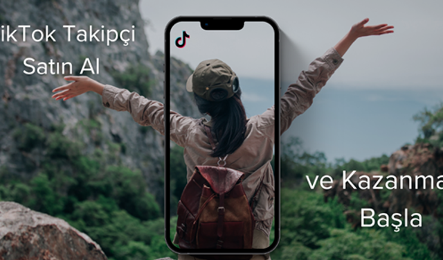 TikTok Takipçi Satın Al ve Kazanmaya Başla