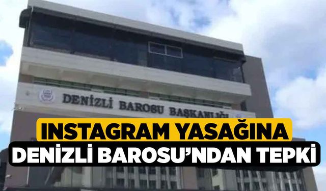 Instagram Yasağına Denizli Barosu’ndan Tepki