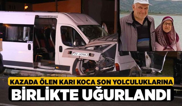 Kazada ölen karı koca son yolculuklarına birlikte uğurlandı