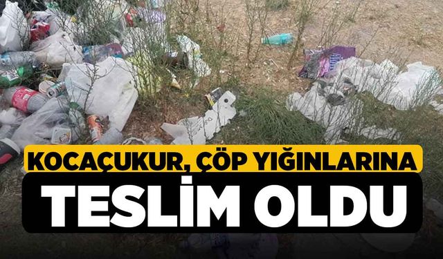 Kocaçukur, Çöp Yığınlarına Teslim Oldu