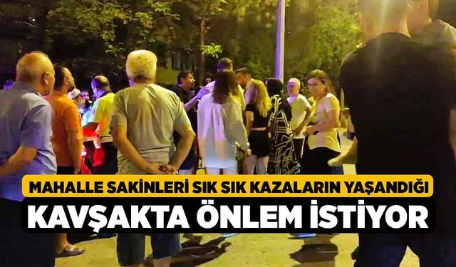 Mahalle Sakinleri Sık Sık Kazaların Yaşandığı Kavşakta Önlem İstiyor