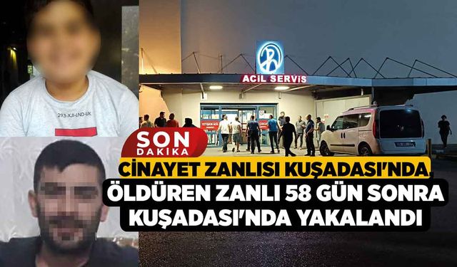 Muhammet Hüseyin Görmez'i Öldüren Zanlı 58 Gün Sonra Kuşadası'nda Yakalandı