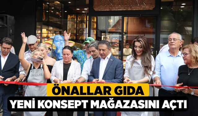 Önallar Gıda Yeni Konsept Mağazasını Açtı