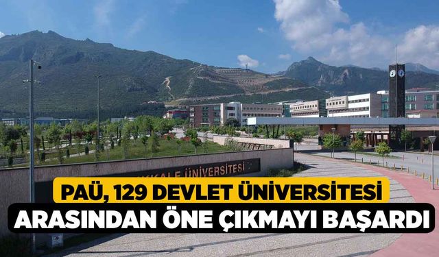 PAÜ, 129 Devlet Üniversitesi Arasından Öne Çıkmayı Başardı