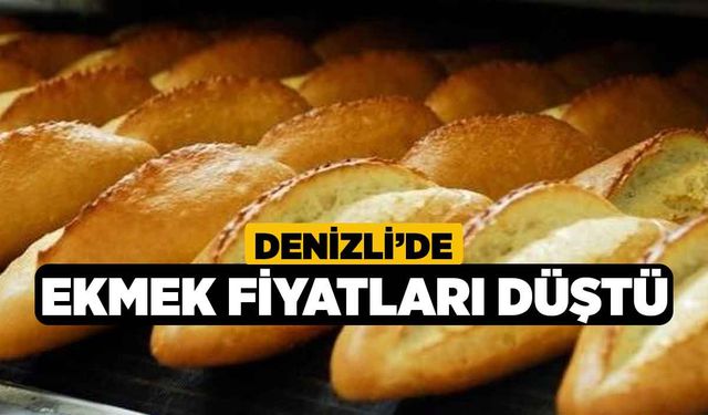 Denizli’de Ekmek Fiyatları Düştü