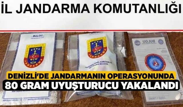 Denizli'de Jandarmanın Operasyonunda 80 Gram Uyuşturucu Yakalandı