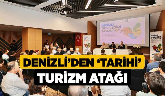 Denizli’den ‘Tarihi’  Turizm Atağı