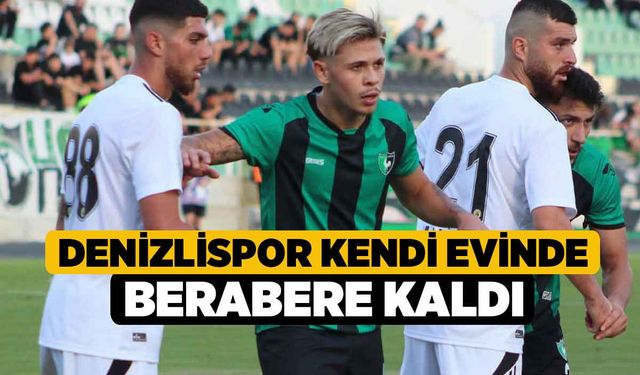 Denizlispor Kendi Evinde Berabere Kaldı