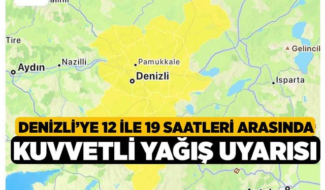 Denizli’ye 12 ile 19 Saatleri Arasında Kuvvetli Yağış Uyarısı