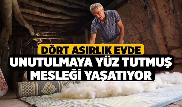 Dört Asırlık Evde Unutulmaya Yüz Tutmuş Mesleği Yaşatıyor