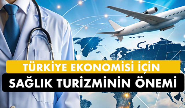 Türkiye Ekonomisi İçin Sağlık Turizmi