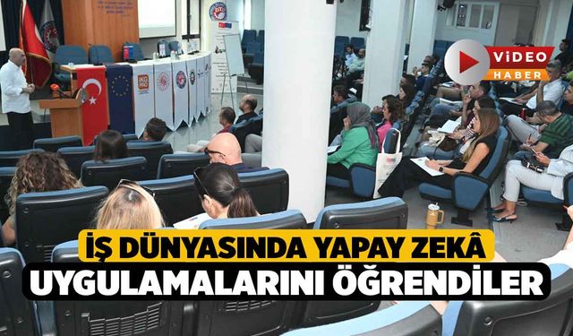 İş Dünyasında Yapay Zekâ Uygulamalarını Öğrendiler