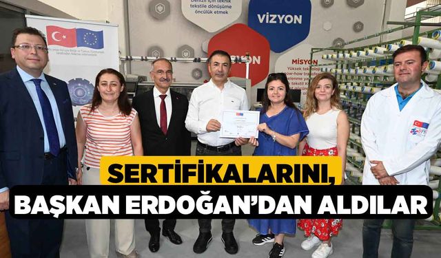 Sertifikalarını, Başkan Erdoğan’dan Aldılar