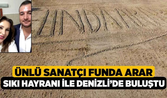 Ünlü sanatçı Funda Arar Sıkı Hayranı ile Denizli’de buluştu