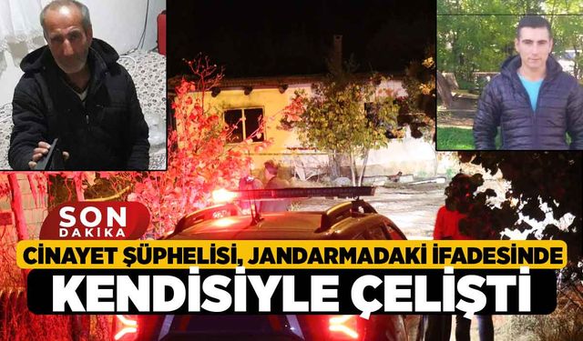 Cinayet Şüphelisi, Jandarmadaki İfadesinde Kendisiyle Çelişti