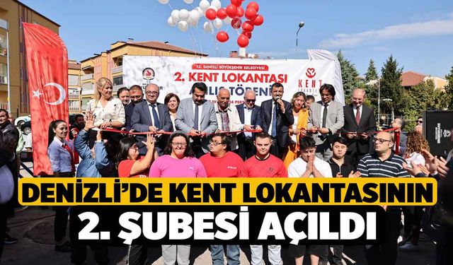 Denizli’de Kent Lokantasının 2. şubesi açıldı