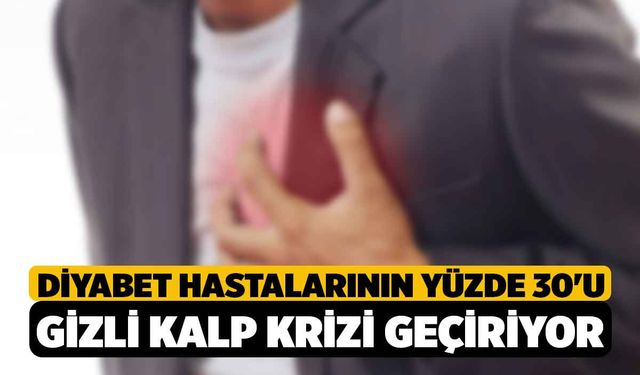 Diyabet hastalarının yüzde 30'u gizli kalp krizi geçiriyor