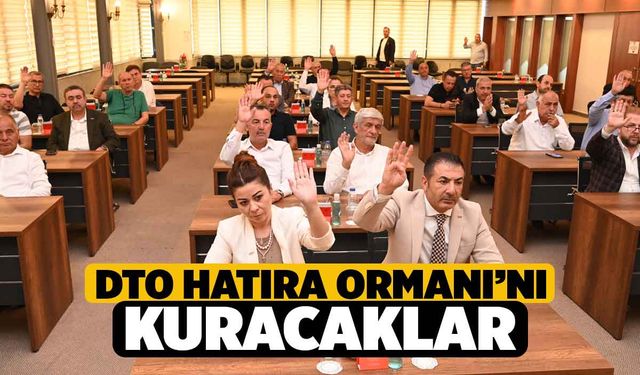 DTO Hatıra Ormanı’nı Kuracaklar