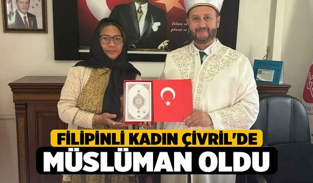 Filipinli Kadın Çivril'de Müslüman Oldu