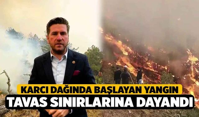 Karcı Dağında başlayan yangın Tavas sınırlarına dayandı