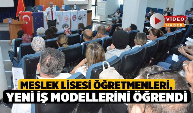 Meslek Lisesi Öğretmenleri, Yeni İş Modellerini Öğrendi