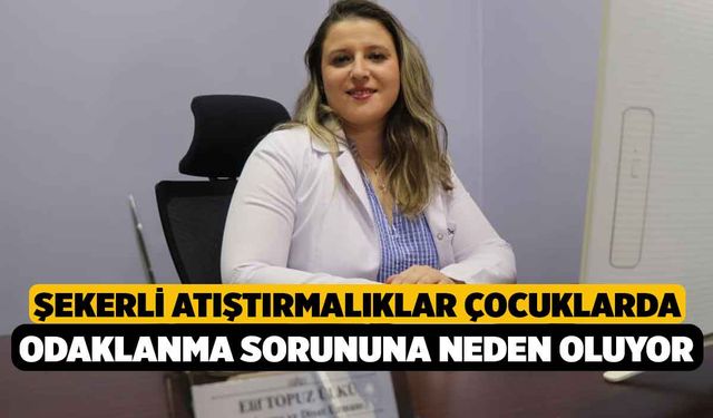 Şekerli atıştırmalıklar çocuklarda odaklanma sorununa neden oluyor