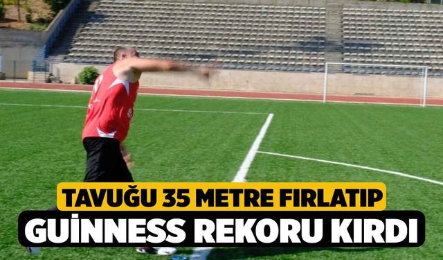 Tavuğu 35 metre fırlatıp Guinness rekoru kırdı