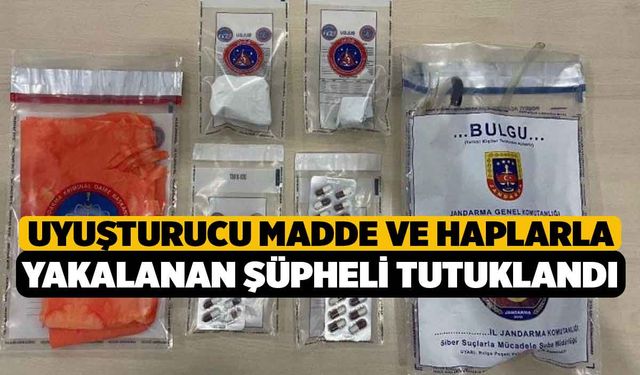 Uyuşturucu madde ve haplarla yakalanan şüpheli tutuklandı