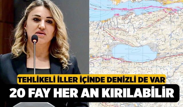 Tehlikeli İller İçinde Denizli Var, 20 Fay Her An Kırılabilir