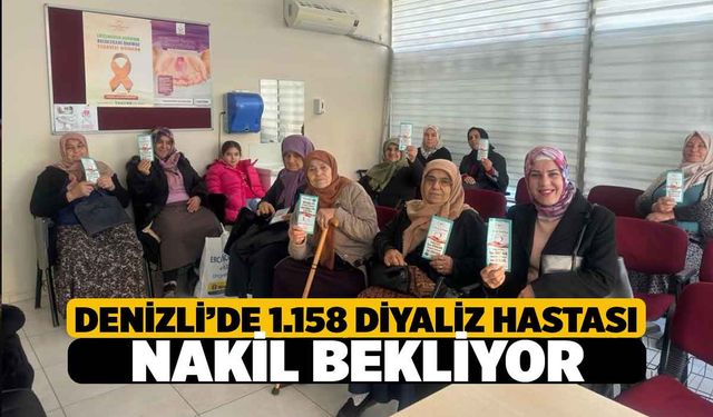 Denizli’de Diyaliz Hastaları Nakil Bekliyor