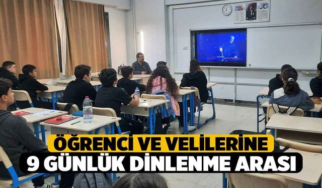 Öğrenci ve Velileri, 9 Günlük Ara Tatile Giriyor