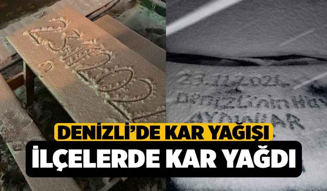 Denizli'de Yağmur Beklerken Kar Yağışı Başladı