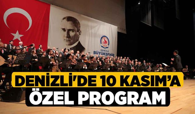 Denizli'de 10 Kasım’a özel program