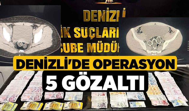 Denizli'de Operasyon 5 Gözaltı