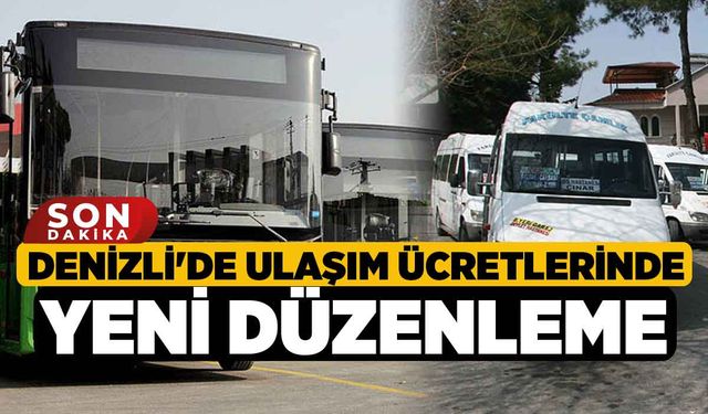 Denizli'de Ulaşım Ücretlerinde Yeni Düzenleme