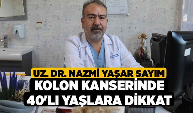 Kolon kanserinde 40'lı yaşlara dikkat