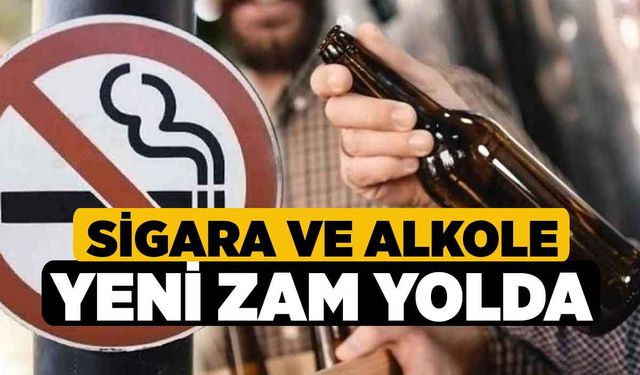 Sigara ve Alkole Yeni Zam Yolda