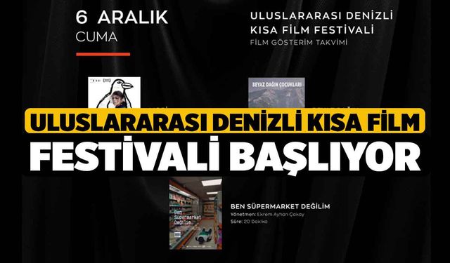 Uluslararası Denizli Kısa Film Festivali başlıyor