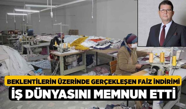 Beklentilerin üzerinde gerçekleşen faiz indirimi iş dünyasını memnun etti