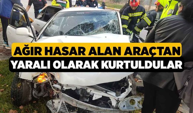 Ağır Hasar Alan Araçtan Yaralı Olarak Kurtuldular